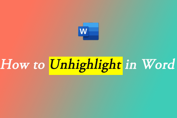 how-to-unhighlight-in-word-after-copy-and-paste-5-methods-minitool