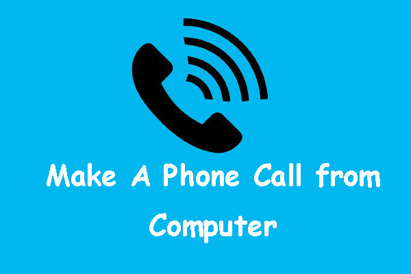 How To Make A Phone Call From Computer 