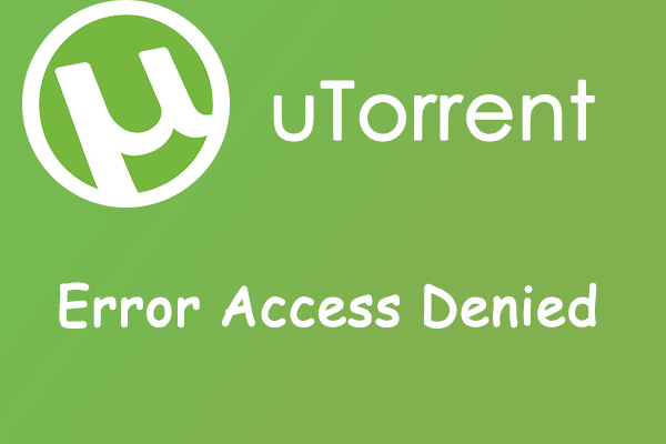 utorrent pro error access is denied