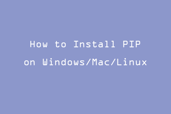 4 Ways To Fix The Pip Install Not Working Issue