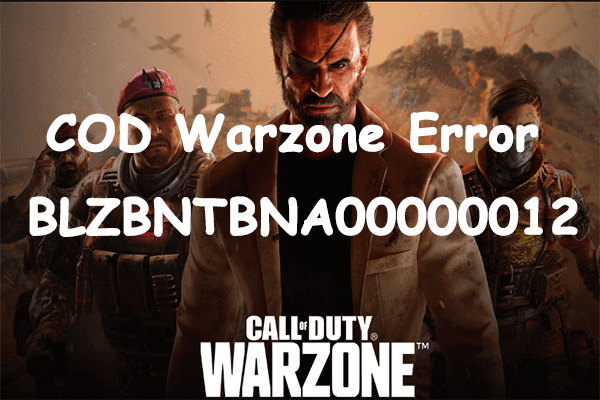 8-fixes-how-to-solve-cod-warzone-error-blzbntbna00000012-minitool-partition-wizard