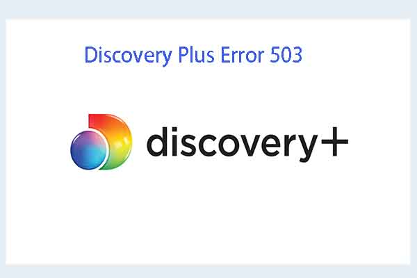 discovery-plus-error-503-top-6-solutions-help-you-fix-it