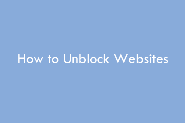 8 Simple Ways To Unblock Websites At Anywhere 