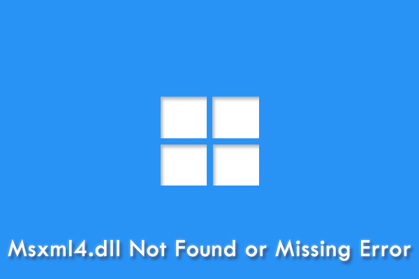 how-to-repair-msxml4-dll-not-found-or-missing-errors