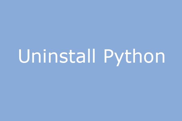 How To Uninstall Python From Windows Mac Linux